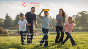 The Case for Homework in Physical Education